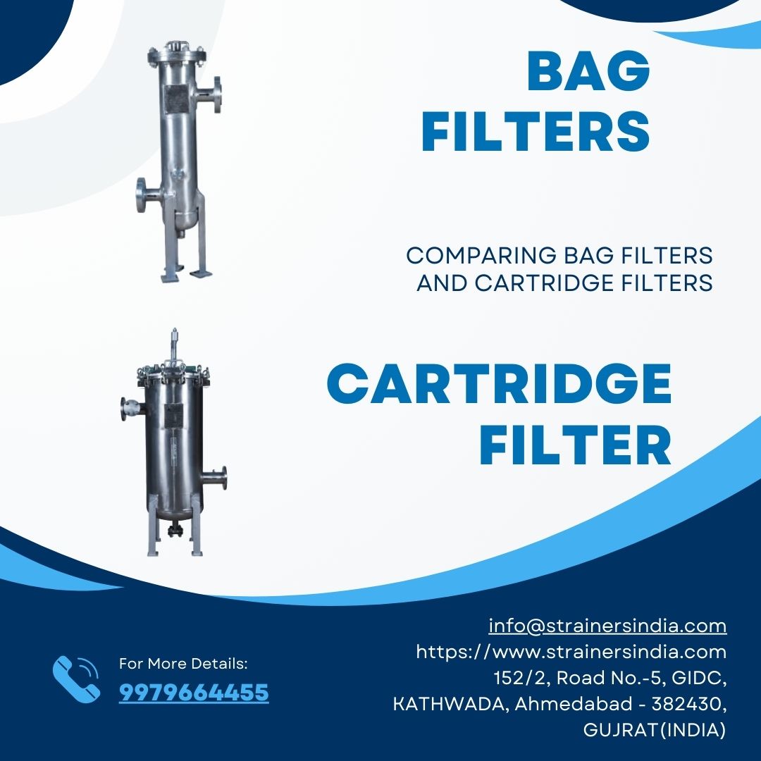 Comparing Bag Filters and Cartridge Filters: A Comprehensive Guide